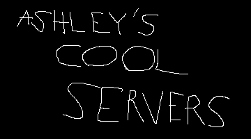 ASHLEY'S COOL SERVERS